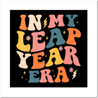 In My Leap Year Era Leap Year 2024 Birthday Funny Retro Posters and Art